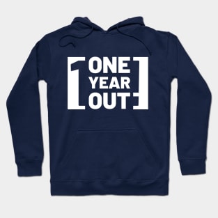 One Year Out! Hoodie